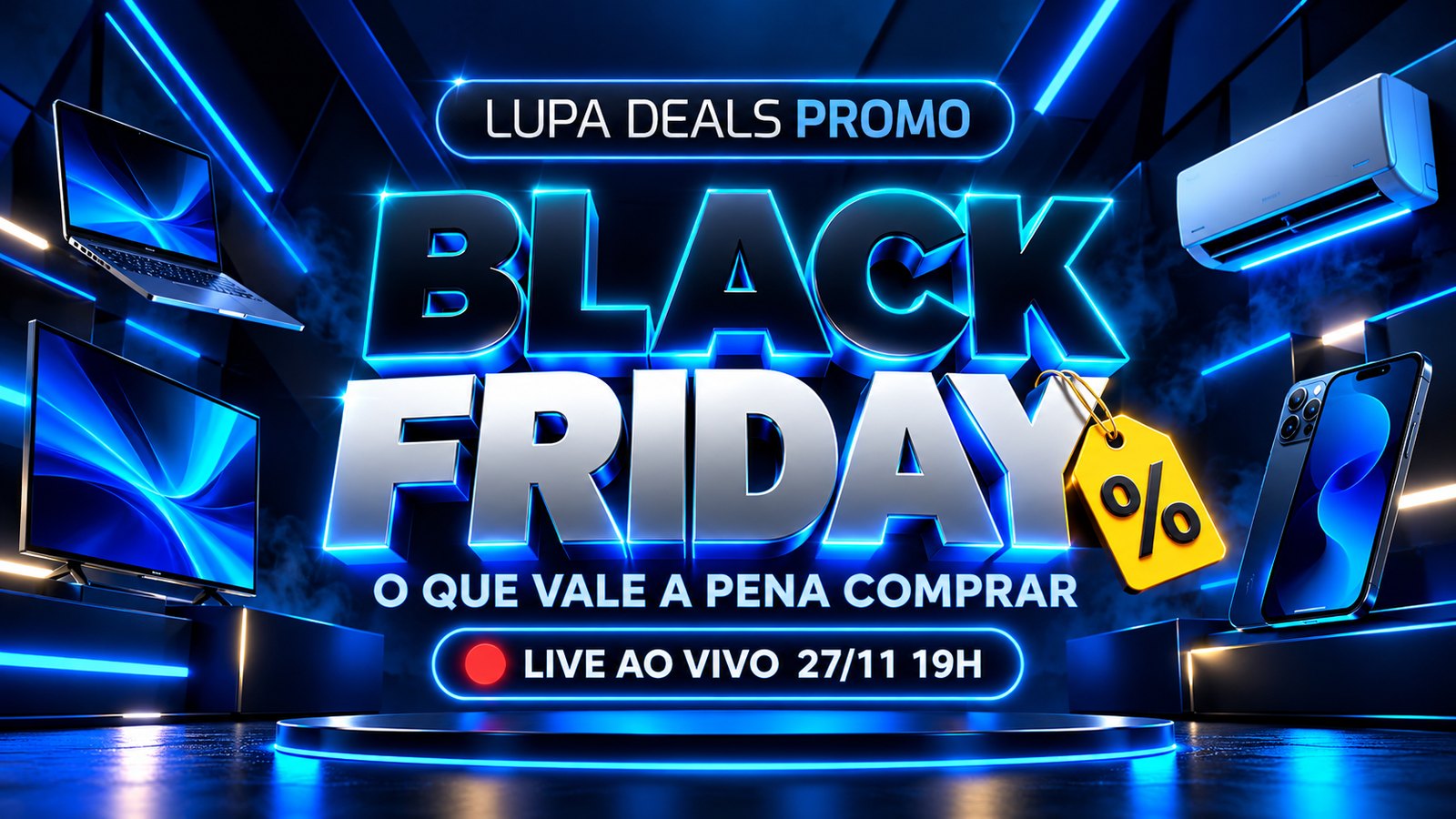 Black Friday 2026: o que vale a pena comprar e live da Lupa na sexta, 27/11, às 19h